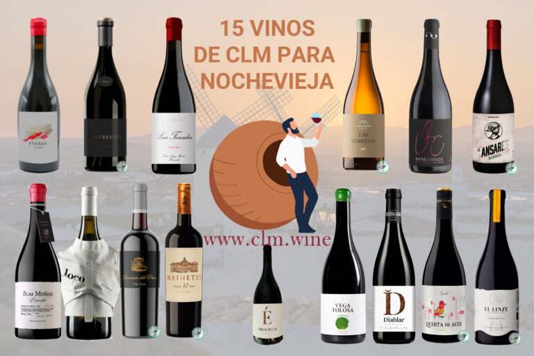 15 VINOS DE CASTILLA-LA MANCHA QUE NO PUEDEN FALTAR EN TU CENA DE NOCHEVIEJA